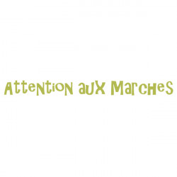 Stickers Luminescent Texte Attention aux marches