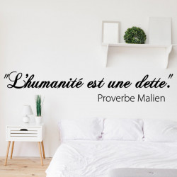 Sticker Proverbe Malien : L'humanité est une dette