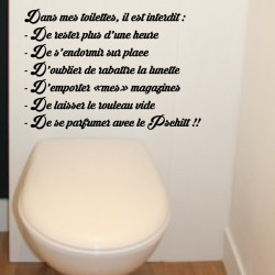 Sticker Texte Dans mes toilettes, il est interdit ...