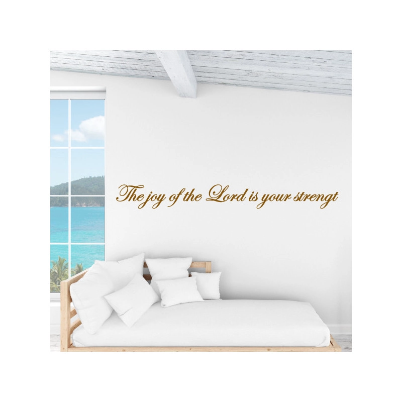 Sticker mural texte The joy of the Lord is your strength