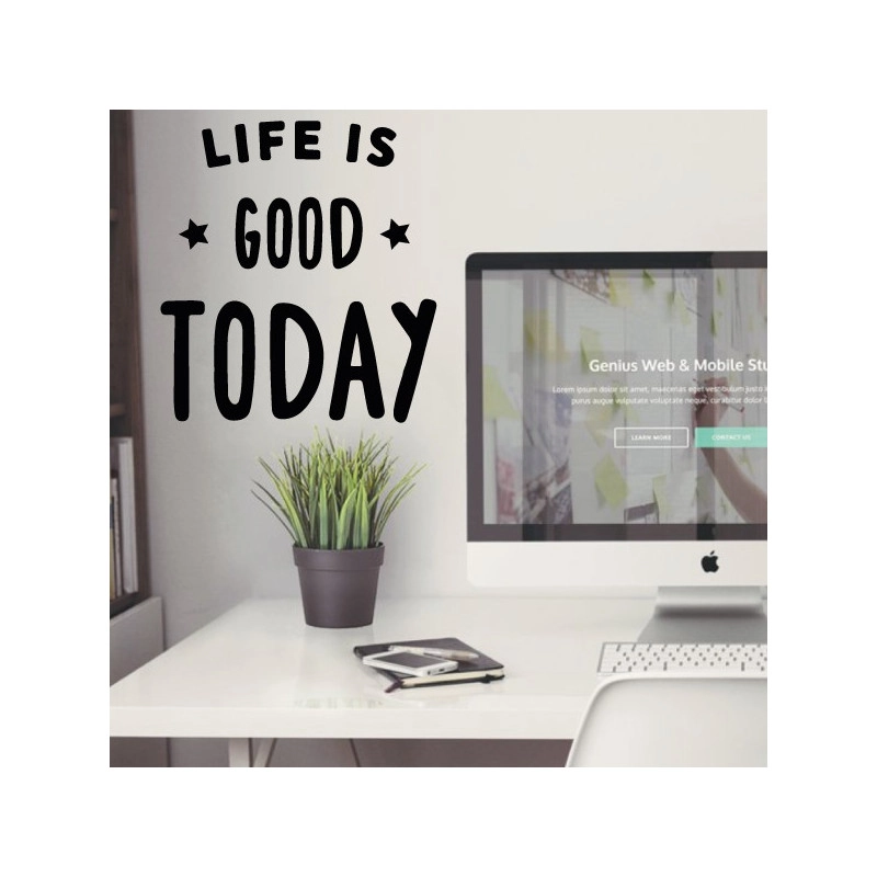 Sticker texte Life is good day