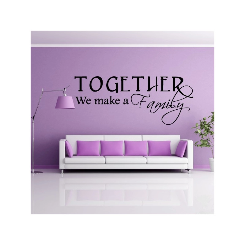 Sticker Texte : Together We make a Family