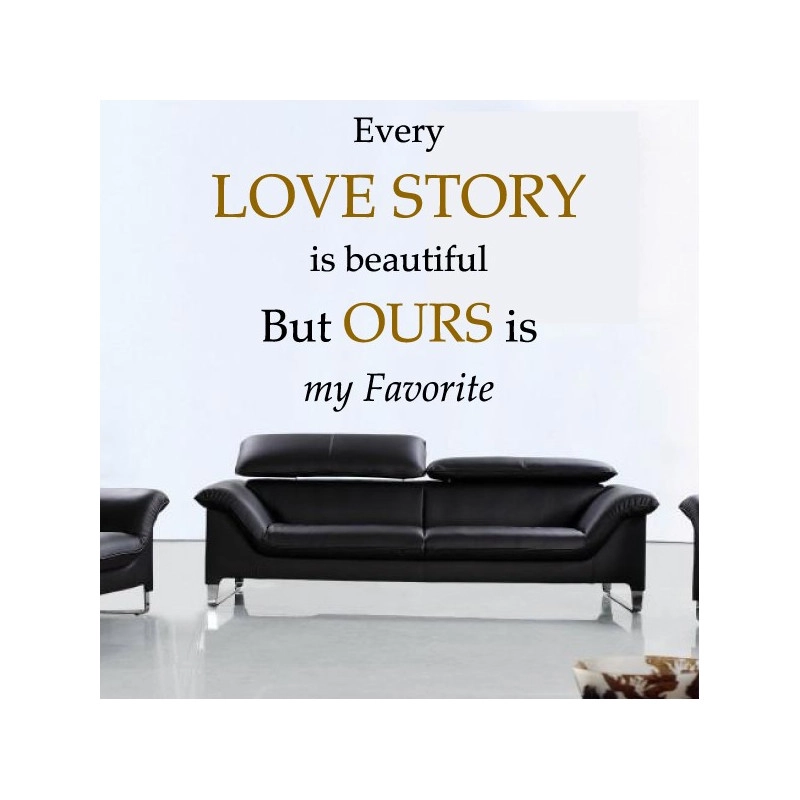 Sticker Texte : Every LOVE STORY is beautiful ...