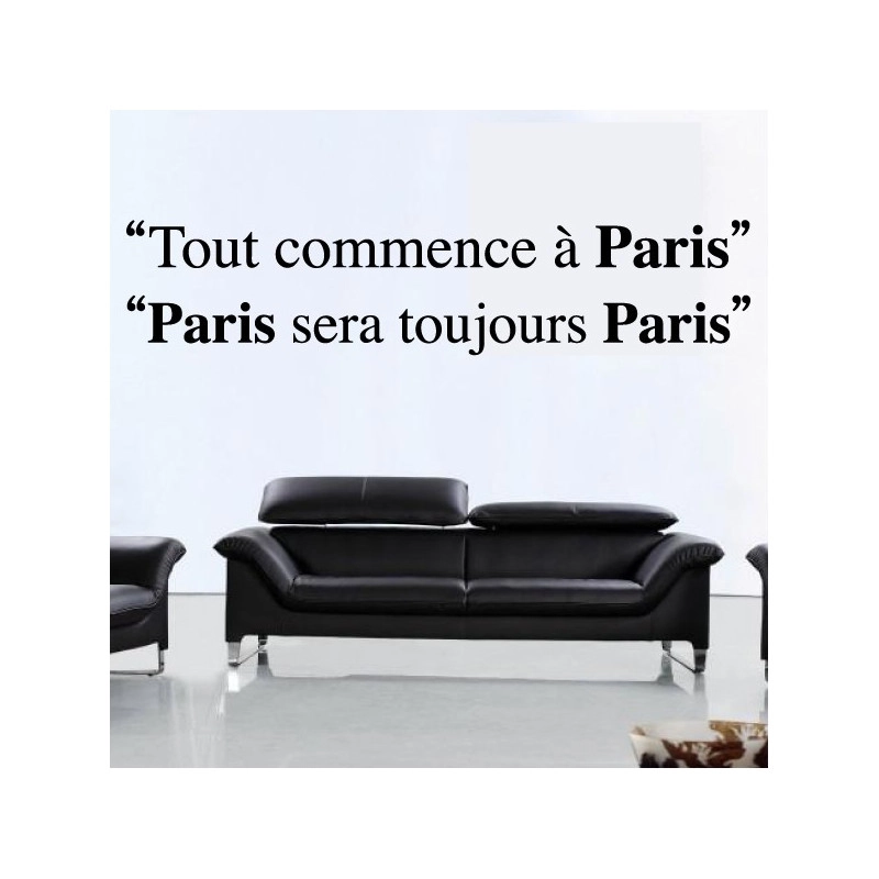 Sticker Citations : Tout commence à Paris - Paris sera toujours Paris