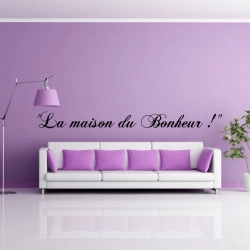 Sticker Texte "La maison du Bonheur !"