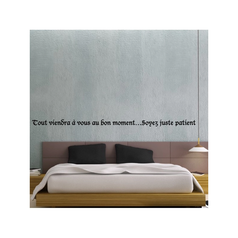 Sticker Texte "Tout viendra à vous au bon moment…Soyez juste patient"
