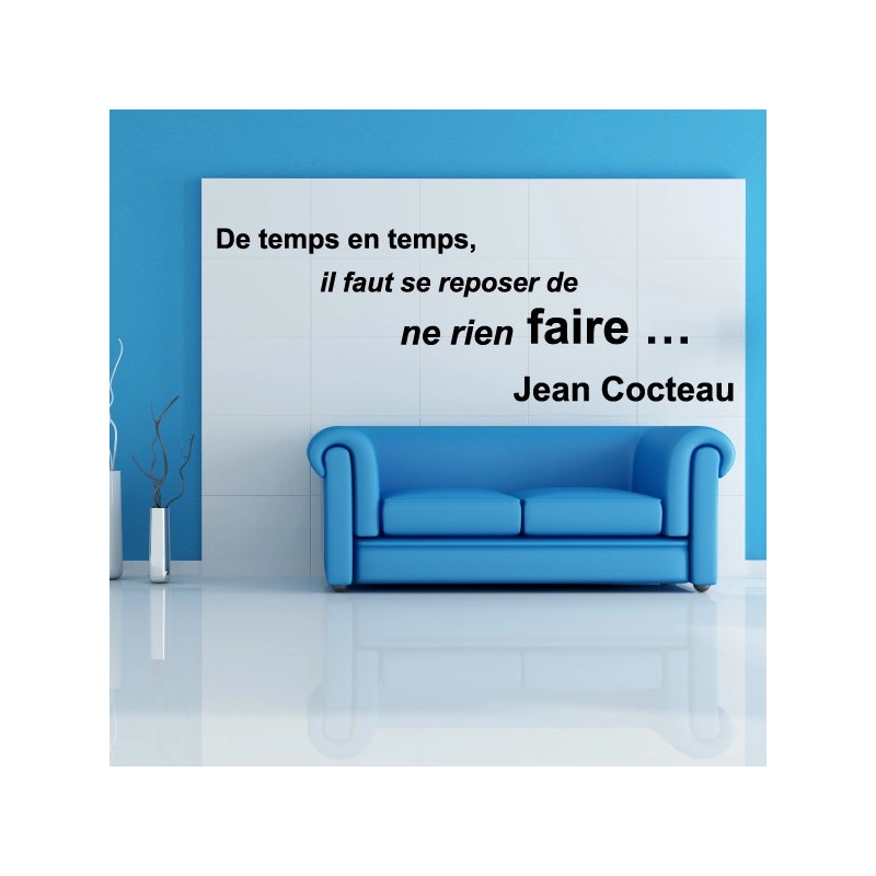 Sticker Texte Citation : De temps en temps, il faut se reposer de ne rien faire - Jean Cocteau