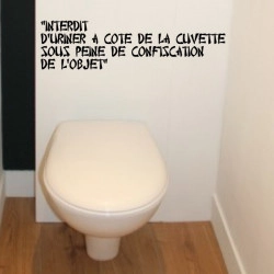 Sticker Texte : INTERDIT D'URINER À CÔTÉ DE LA CUVETTE SOUS PEINE DE CONFISCATION DE L'OBJET