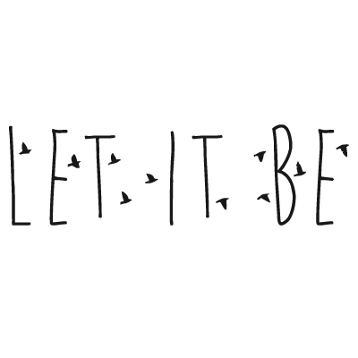 Sticker Texte Lettrage " Let it be "