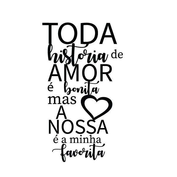 Sticker texte Espagnol :Toda historia de amor é bonita